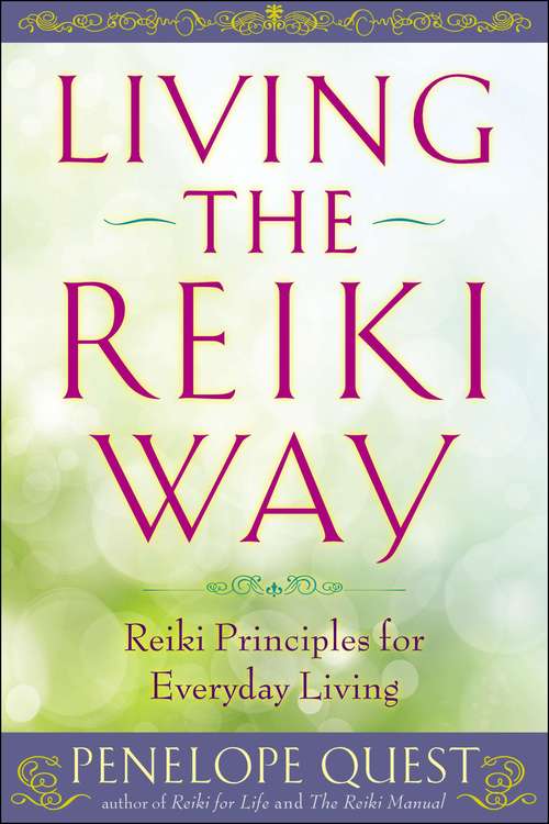 Book cover of Living the Reiki Way: Reiki Principles for Everyday Living