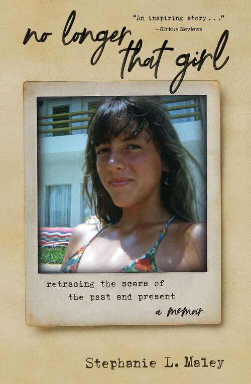 Book cover of No Longer That Girl: Retracing the Scars of the Past and Present