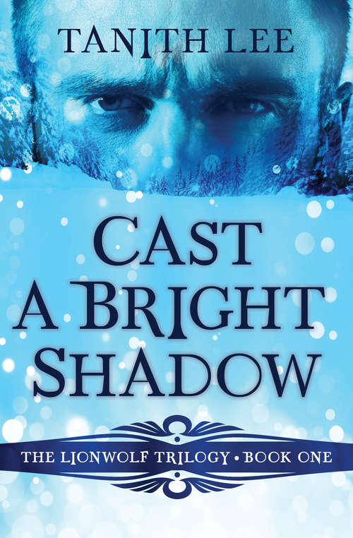 Book cover of Cast a Bright Shadow (The Lionwolf Trilogy #1)
