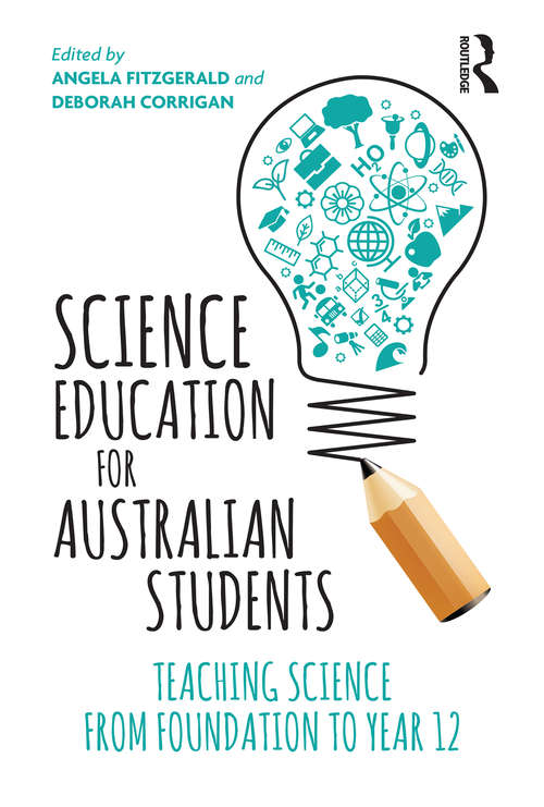 Science Education for Australian Students: Teaching Science from Foundation to Year 12