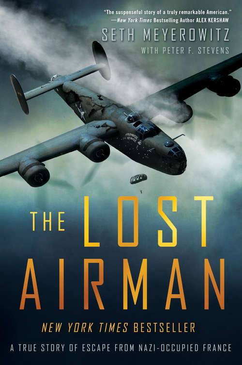 Book cover of The Lost Airman: A True Story Of Escape From Nazi Occupied France