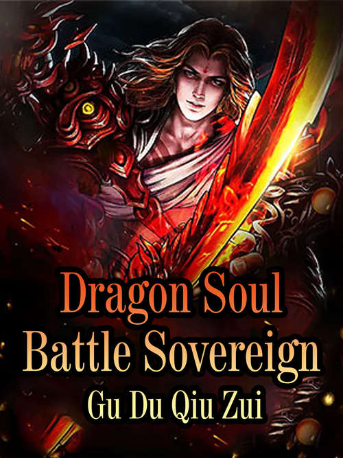 Dragon Soul Battle Sovereign: Volume 4 (Volume 4 #4)