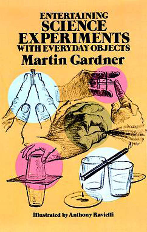 Book cover of Entertaining Science Experiments with Everyday Objects