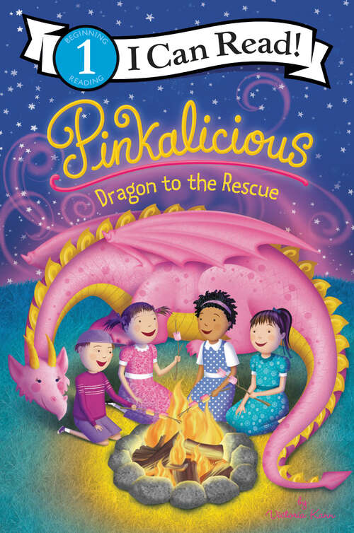 Book cover of Pinkalicious: Dragon to the Rescue (I Can Read Level 1)