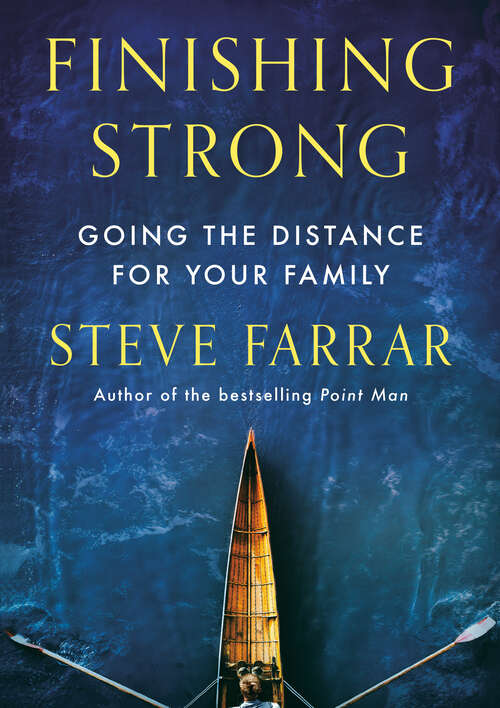 Book cover of Finishing Strong: Going the Distance for Your Family