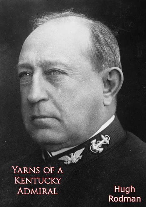 Book cover of Yarns of a Kentucky Admiral