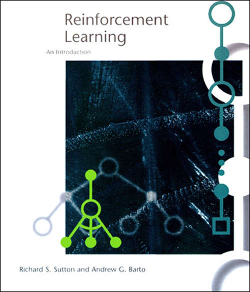 Reinforcement Learning, second edition: An Introduction (Adaptive Computation and Machine Learning series #173)