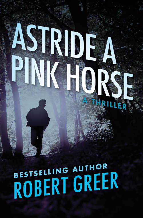 Book cover of Astride a Pink Horse: A Thriller