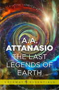 The Last Legends of Earth: Radix Tetrad: Book 4 (Radix)