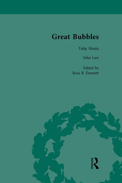 Book cover of Great Bubbles, vol 1: Reactions to the South Sea Bubble, the Mississippi Scheme and the Tulip Mania Affair
