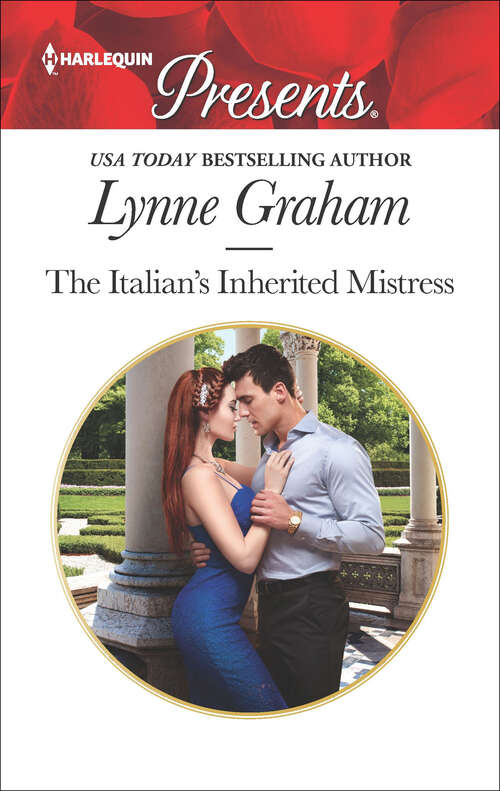 Book cover of The Italian's Inherited Mistress: The Italian's Inherited Mistress An Innocent, A Seduction, A Secret The Billionaire's Christmas Cinderella Pregnant By The Desert King (Original)