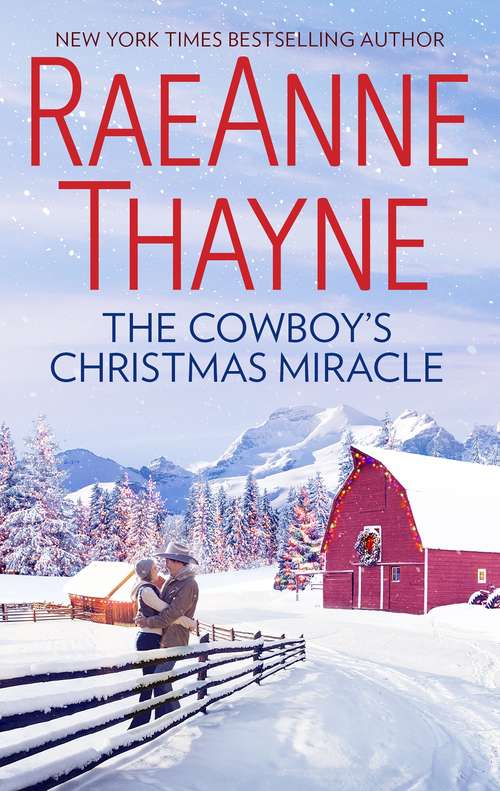 The Cowboy's Christmas Miracle: The Cowboy's Christmas Miracle A Cold Creek Holiday (The Cowboys of Cold Creek #5)