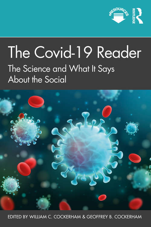 Book cover of The Covid-19 Reader: The Science and What It Says About the Social