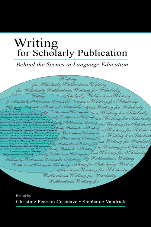 Book cover of Writing for Scholarly Publication: Behind the Scenes in Language Education