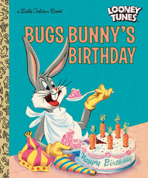Bugs Bunny's Birthday (Little Golden Book)