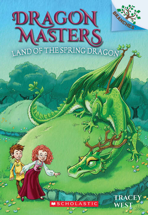 Book cover of Land of the Spring Dragon: A Branches Book (Dragon Masters #14)