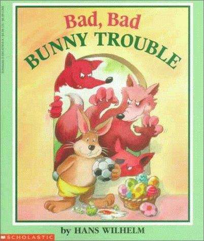 Book cover of Bad, Bad Bunny Trouble