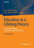 Education as a Lifelong Process: The German National Educational Panel Study (neps) (Edition ZfE)