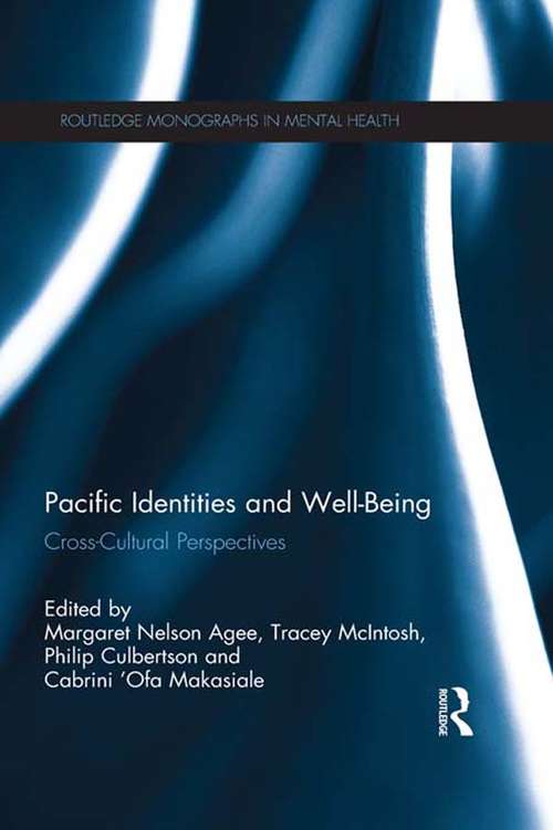 Pacific Identities and Well-Being: Cross-Cultural Perspectives (Routledge Monographs in Mental Health)