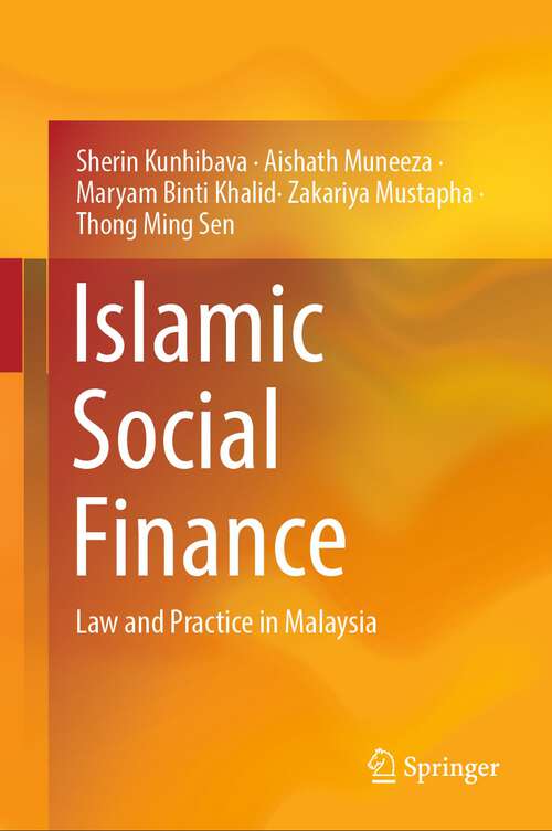 Book cover of Islamic Social Finance: Law and Practice in Malaysia (2024)