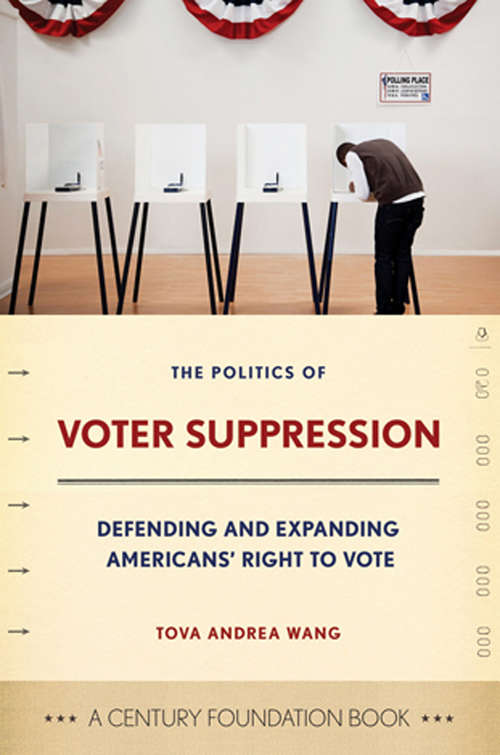 Book cover of The Politics Of Voter Suppression