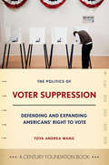The Politics Of Voter Suppression