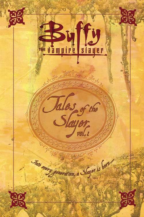Tales of the Slayer (Buffy the Vampire Slayer #1)