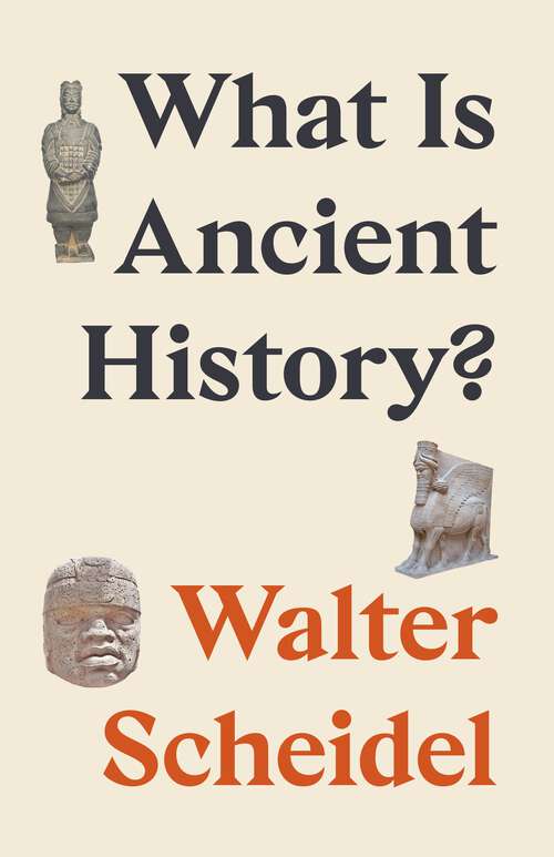 Book cover of What Is Ancient History?