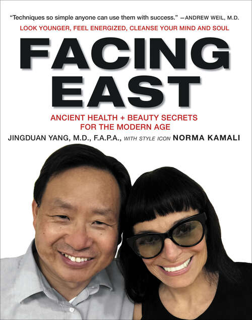 Book cover of Facing East: Ancient Health + Beauty Secrets for the Modern Age