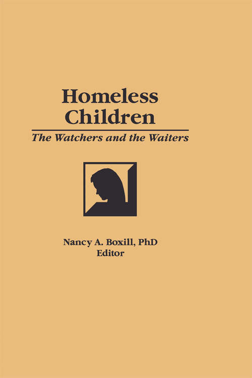 Homeless Children: The Watchers and the Waiters