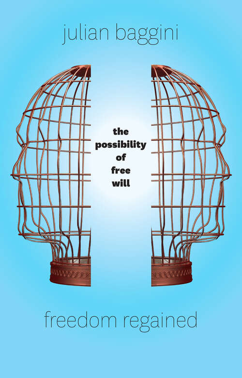 Book cover of Freedom Regained: The Possibility of Free Will