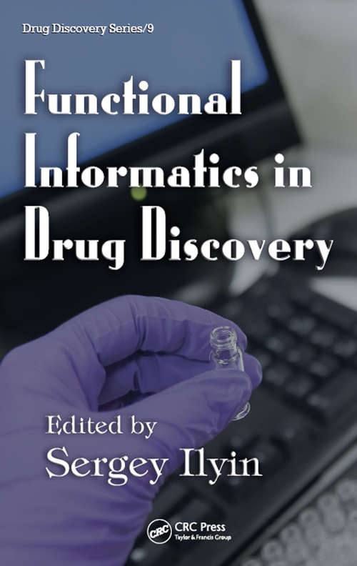 Book cover of Functional Informatics in Drug Discovery (Drug Discovery Ser.: Vol. 9)