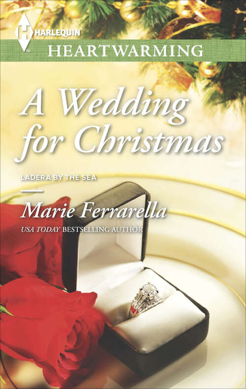 Book cover of A Wedding for Christmas: Texas Rebels: Quincy Her Mistletoe Cowboy The Lawman's Christmas Proposal A Christmas Wedding For The Cowboy (Ladera by the Sea #2)
