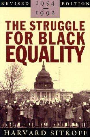 The Struggle for Black Equality 1954-1992