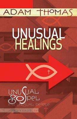 Book cover of Unusual Healings Personal Reflection Guide
