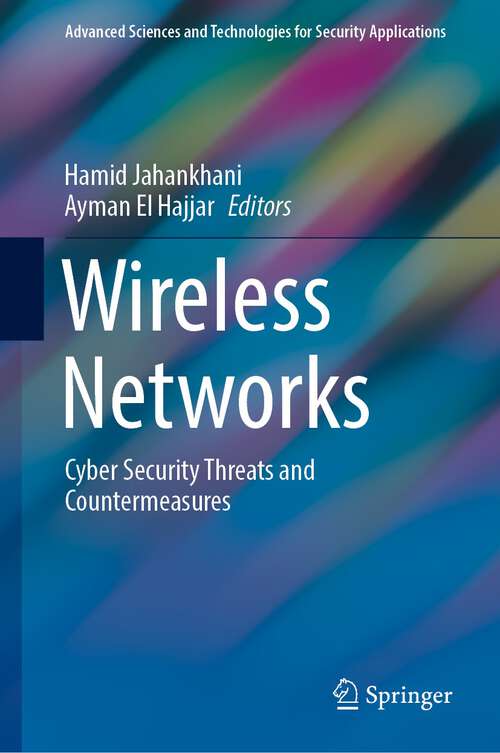 Book cover of Wireless Networks: Cyber Security Threats and Countermeasures (1st ed. 2023) (Advanced Sciences and Technologies for Security Applications)