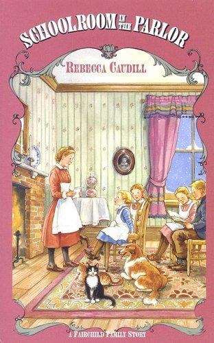 Book cover of Schoolroom in the Parlor (Fairchild Family Series, #4)