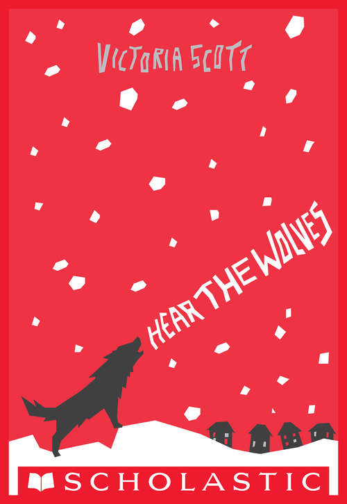 Book cover of Hear the Wolves (Scholastic Press Novels)