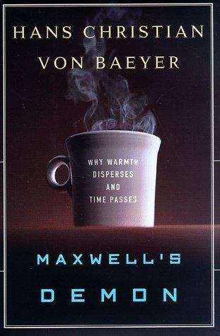 Book cover of Maxwell's Demon: Why Warmth Disperses and Time Passes