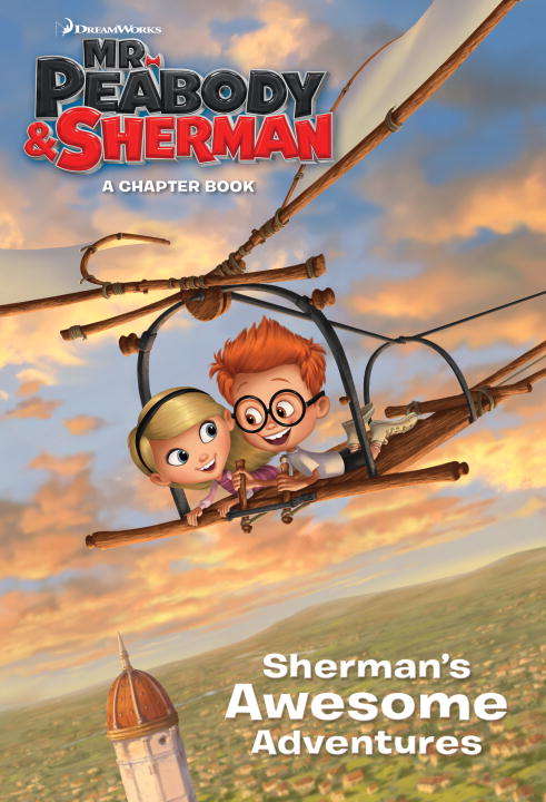 Sherman's Awesome Adventures (Mr. Peabody & Sherman)