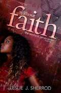 Without Faith: Book Two of the Sienna St. James Series (Sienna St. James #2)