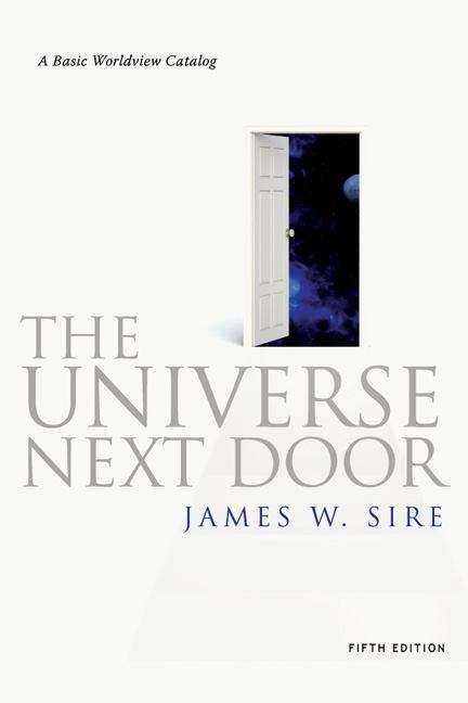 Book cover of The Universe Next Door: A Basic Worldview Catalog