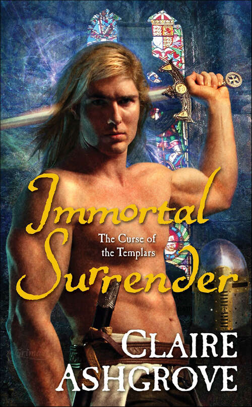 Book cover of Immortal Surrender: The Curse Of The Templars (The Curse of the Templars #2)