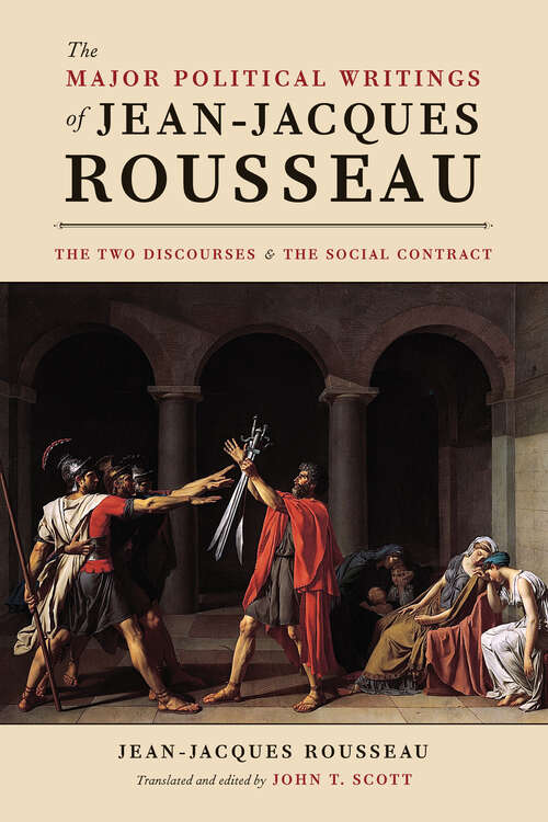 Book cover of The Major Political Writings of Jean-Jacques Rousseau: The Two Discourses and The Social Contract