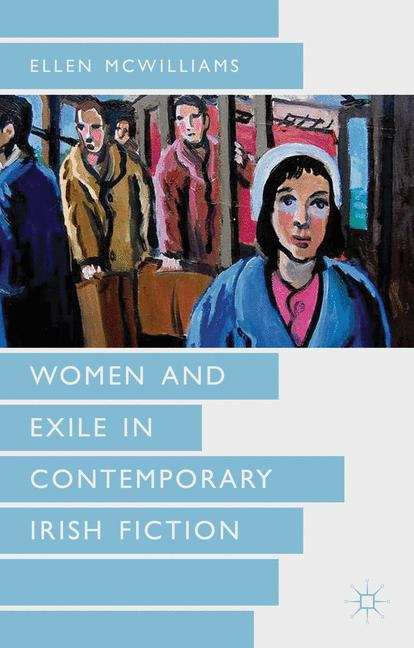 Book cover of Women and Exile in Contemporary Irish Fiction