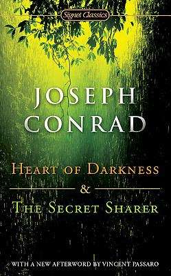 Heart of Darkness and The Secret Sharer (Centennial Edition)