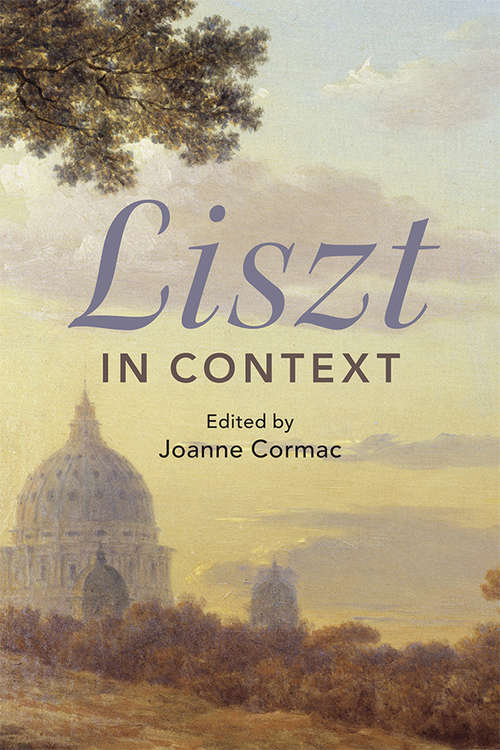 Book cover of Liszt in Context (Composers in Context)