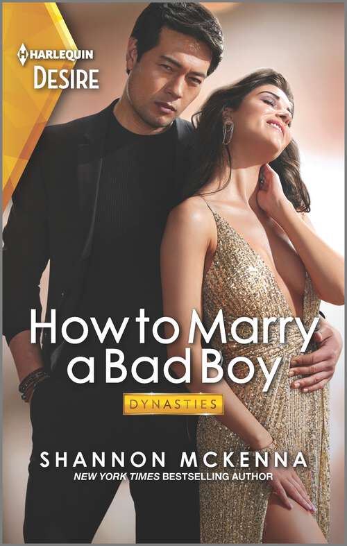 Book cover of How to Marry a Bad Boy: A Glamorous Marriage Of Convenience Romance (Original) (Dynasties: Tech Tycoons #3)