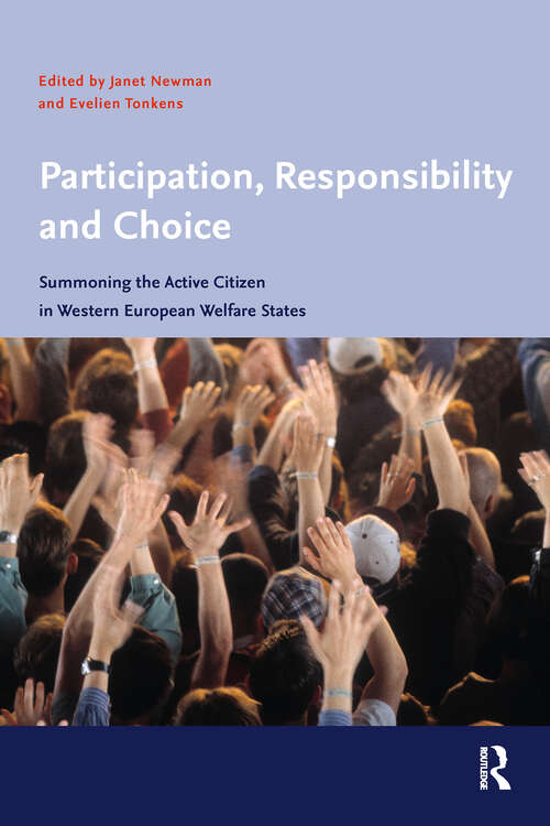 Book cover of Participation, Responsibility and Choice: Summoning the Active Citizen in Western European Welfare States (1) (Care & Welfare)