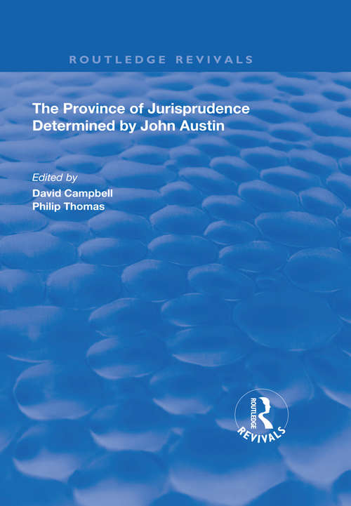 The Province of Jurisprudence Determined by John Austin (Routledge Revivals)